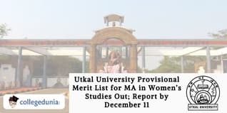 Utkal University Provisional Merit List for MA in Women’s Studies Out; Report by December 11